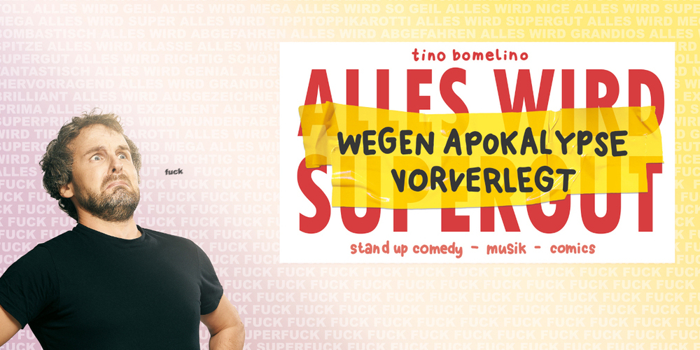 Tickets Tino Bomelino - Wegen Apokalypse vorverlegt, Stand-Up-Comedy in Friedrichshafen