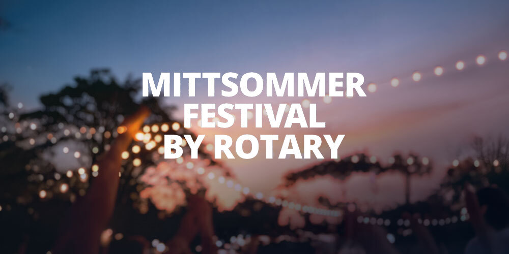 Tickets Mittsommer Festival by Rotary, Rotary Club Friedrichshafen in Friedrichshafen